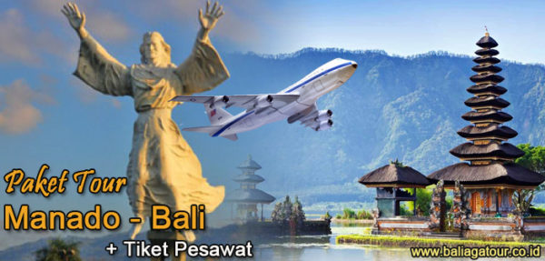 Paket Tour Manado-Bali