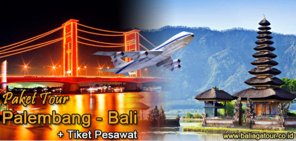 Paket Tour Palembang-Bali